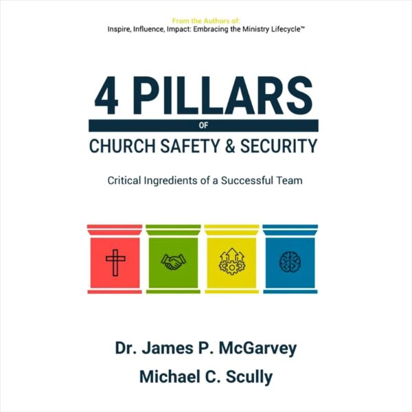 4 Pillars of Church Safety & Security: Critical Ingredients of a Successful Team